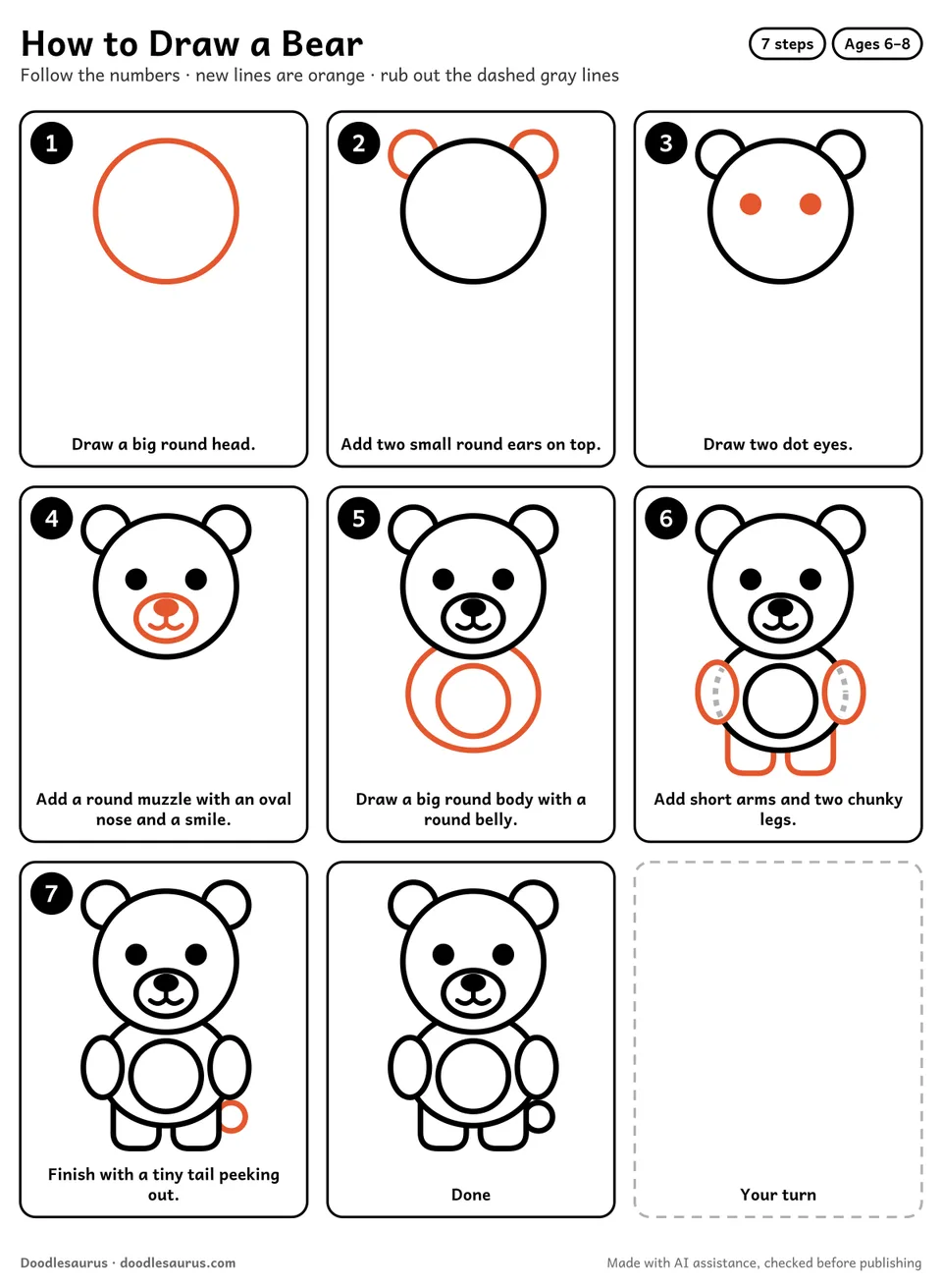 Step-by-step guide to drawing a bear in 7 easy steps. Step 1: Draw a big round head. Each later step adds new lines in orange.