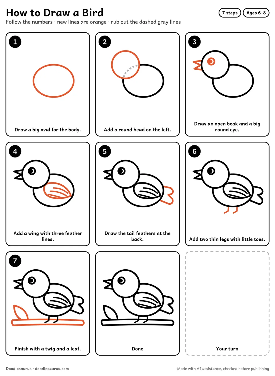 Step-by-step guide to drawing a bird in 7 easy steps. Step 1: Draw a big oval for the body. Each later step adds new lines in orange.
