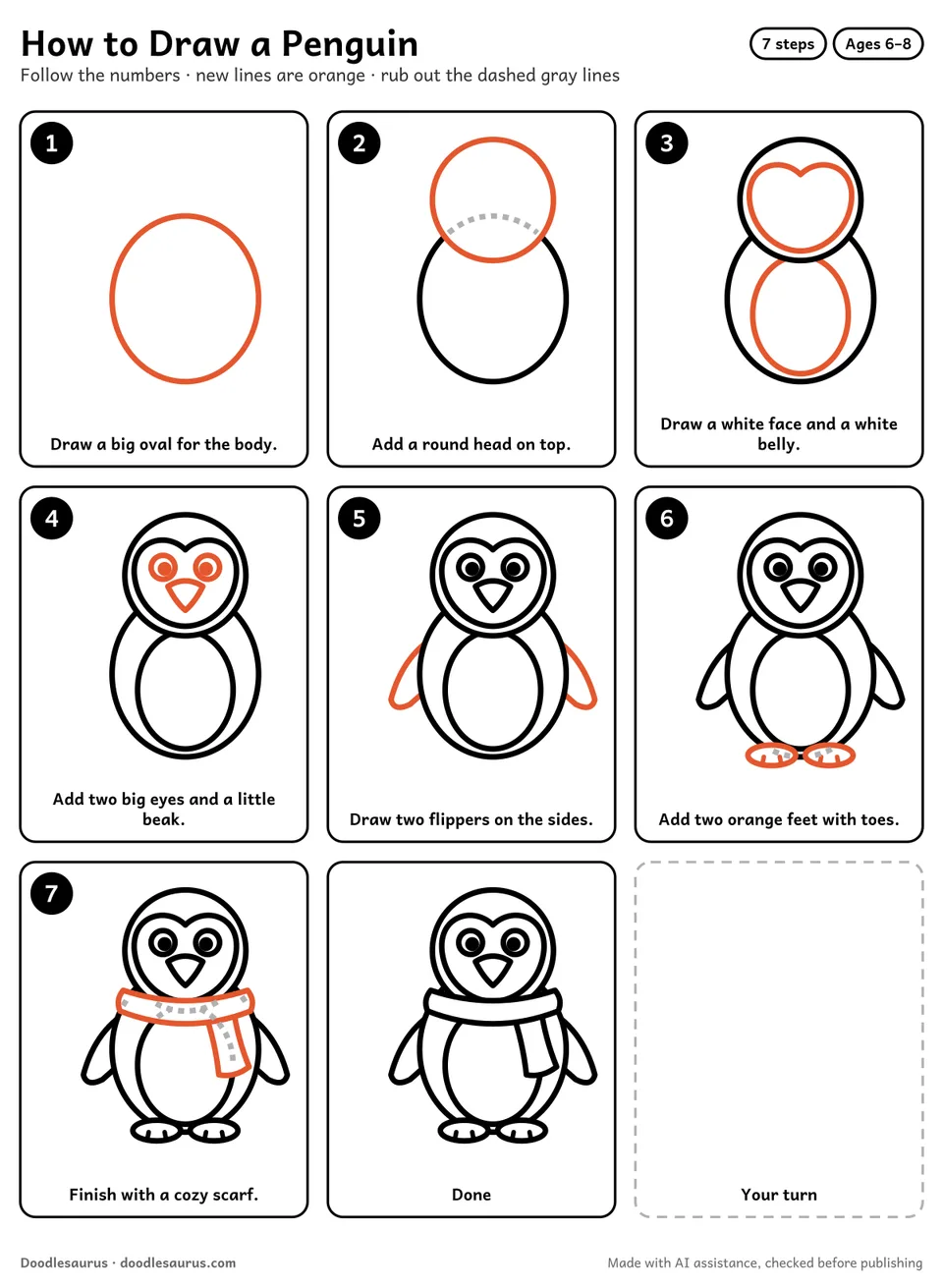 Step-by-step guide to drawing a penguin in 7 easy steps. Step 1: Draw a big oval for the body. Each later step adds new lines in orange.
